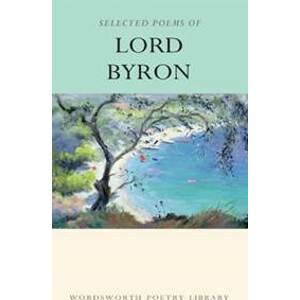 The Selected Poems of Lord Byron - Wright Paul