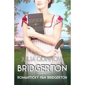 Bridgerton 4: Romantický pán Bridgerton - Julia Quinnová
