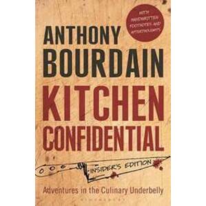 Kitchen Confidential: Insider´s Edition - Bourdain Anthony