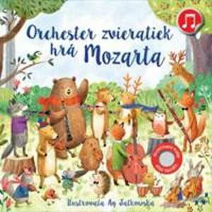 Orchester zvieratiek hrá Mozarta - Kolektív autorov