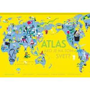 Atlas - ako je na tom svet? - Laure Flavigny, Jessie Magana