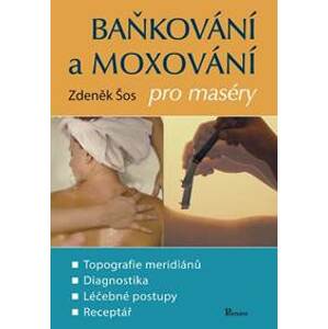 Baňkování a moxování pro maséry - Šos Zdeněk