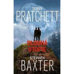 Dlouhá utopie - Pratchett, Stephen Baxter Terry