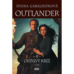 Outlander 5. - Ohnivý kríž - 2. časť - Gabaldonová Diana