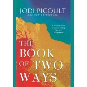 The Book of Two Ways: A stunning novel about life, death and missed opportunities - Picoultová Jodi