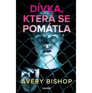 Dívka, která se pomátla - Bishop Avery