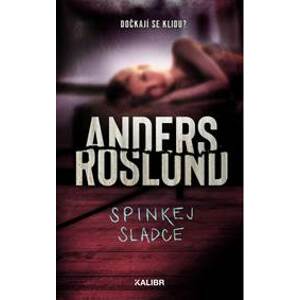 Spinkej sladce - Roslund Anders