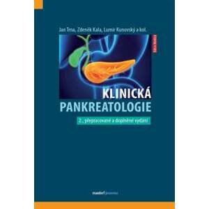 Klinická pankreatologie - Trna, Zdeněk Kala Jan