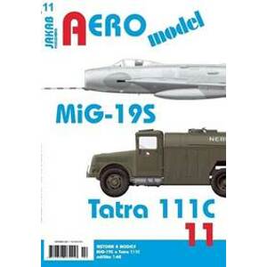 AEROmodel 11 - MiG-19S a Tatra 111C - autor neuvedený