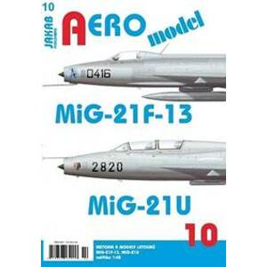AEROmodel 10 - MiG-21F-13/MiG-21U - autor neuvedený