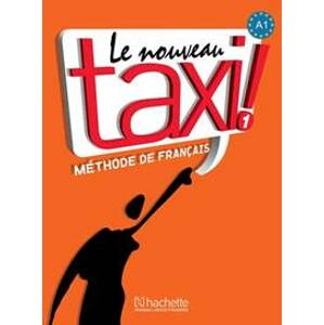 Le Nouveau Taxi ! 1 (A1) Livre de l´élev - Kolektív