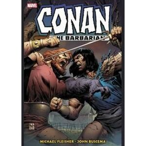 Conan the Barbarian The Original Marvel Years Omnibus 6 - Michael Fleisher, Larry Yakata, Marvel Comics