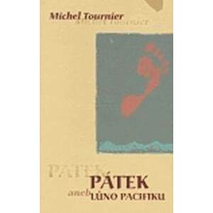 Pátek aneb lůno Pacifiku - Tournier Michel