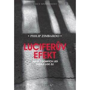 Luciferův efekt - Philip Zimbardo