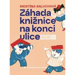 Záhada knižnice na konci ulice - Kristína Baluchová