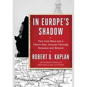 In Europe´s Shadow - Kaplan Robert