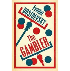 The Gambler - Dostojevskij Fiodor Michajlovič