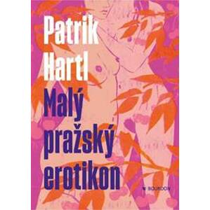 Malý pražský erotikon - Hartl Patrik