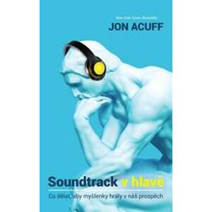 Soundtrack v hlavě - Jon Acuff