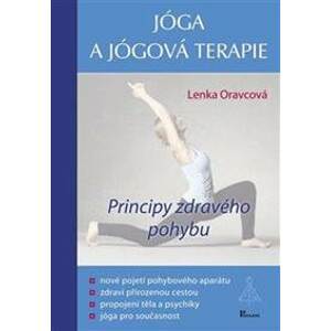 Jóga a jógová terapie - Principy zdravého pohybu - Oravcová Lenka