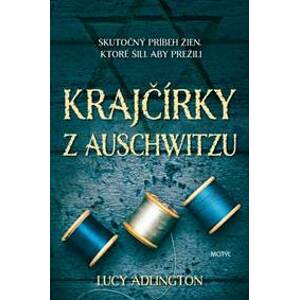 Krajčírky z Auschwitzu - Adlington Lucy