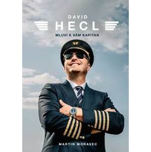 David Hecl: Mluví k vám kapitán - Moravec, David Hecl Martin