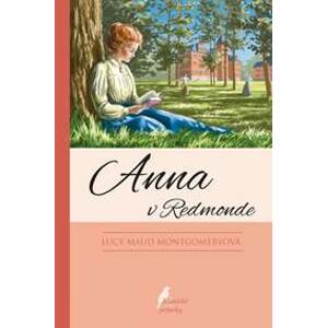 Anna v Redmonde, 11. vyd. - Montgomery Lucy Maud