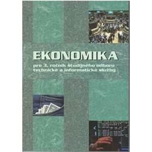 Ekonomika pre 3. ročník študijného odboru technické a informatické služby - Mokos Ondrej