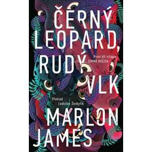 Černý Leopard, Rudý Vlk - Temná hvězda 1 - Marlon James
