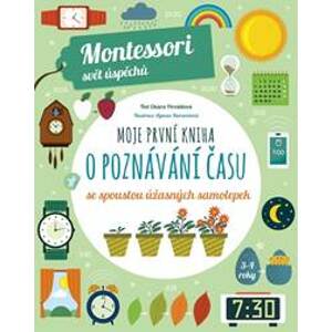 Moje první kniha o poznávání času se spoustou úžasných samolepek (Montessori: Svět úspěchů) - Piroddiová Chiara