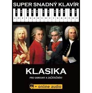 Super Snadný Klavír - Klasika pro samouky a začátečníky (+online audio) - autor neuvedený