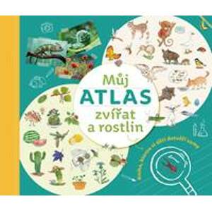 Můj atlas zvířat a rostlin : Kniha, kterou si děti dotváří samy - Kopřivová PharmDr. Monika