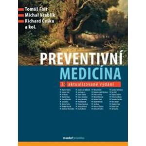 Preventivní medicína (3. aktualizované vydání) - Tomáš Fait, Michal Vrablík, Richard Češka