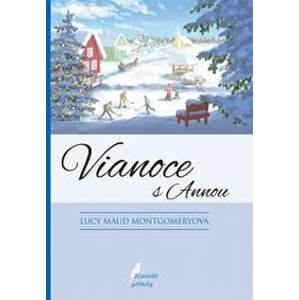 Vianoce s Annou, 4. vyd. - Montgomery Lucy Maud