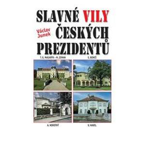 Slavné vily českých prezidentů - Junek Václav