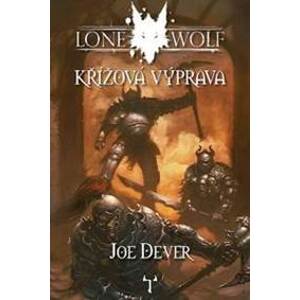 Lone Wolf 15: Křížová výprava (gamebook) - Dever Joe