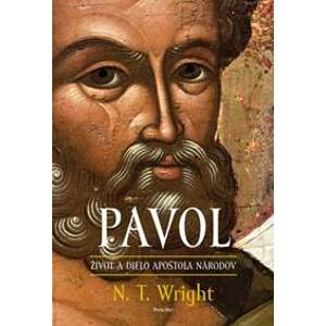 Pavol – život a dielo apoštola národov - Wright N. T.
