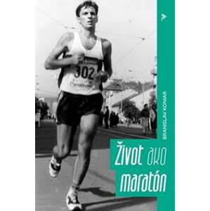 Život ako maratón - Koniar Branislav