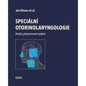 Speciální otorinolaryngologie - Klozar Jan