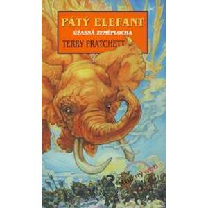 Pátý elefant  - úžasná Zeměplocha - Pratchett Terry
