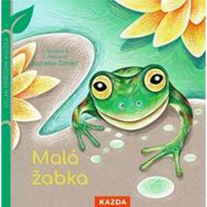 Malá žabka - Velmi přírodní knížka - Aladjidi, Caroline Pellissier Virginie