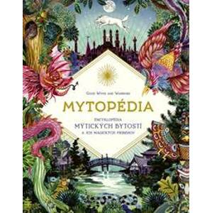 Mytopédia: Encyklopédia mýtických bytostí a ich magických príbehov - Good Wives and Warriors