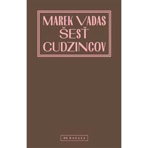 Šesť cudzincov - Marek Vadas