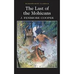 The Last of the Mohicans - Fenimore Cooper James