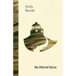 Na větrné hůrce - Brontëová Emily