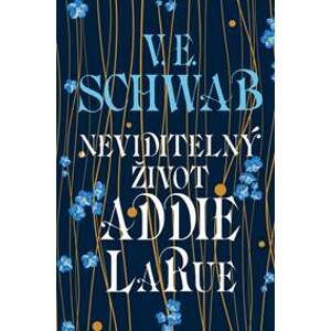 Neviditelný život Addie LaRue - Schwabová Victoria
