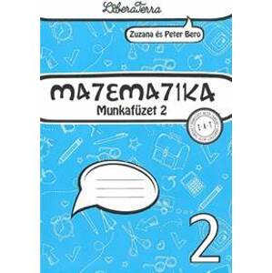 Matematika 2 (Munkafüzet 2) - Zuzana Berová, Peter Bero