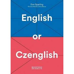 English or Czenglish - Jak se vyhnout čechismům v angličtině - Sparling Don
