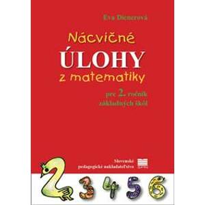 Nácvičné úlohy z matematiky pre 2. ročník ZŠ, 2. vyd. - Dienerová Eva