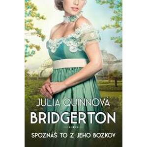 Bridgerton 7: Spoznáš to z jeho bozkov - Julia Quinnová
